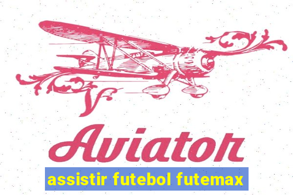 assistir futebol futemax